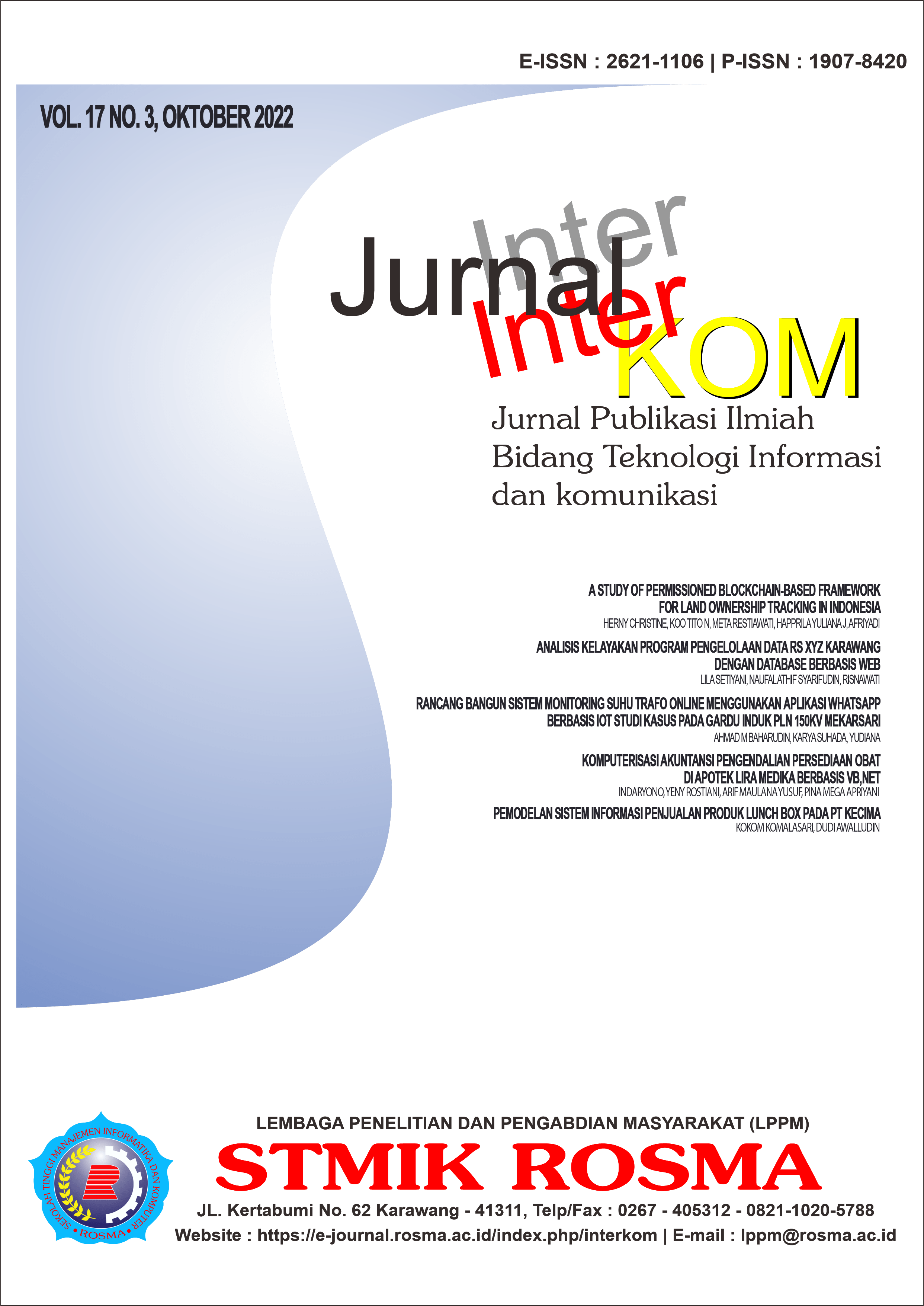 					View Vol. 17 No. 3 (2022): Jurnal Interkom: Jurnal Publikasi Ilmiah Bidang Teknologi Informasi dan Komunikasi
				